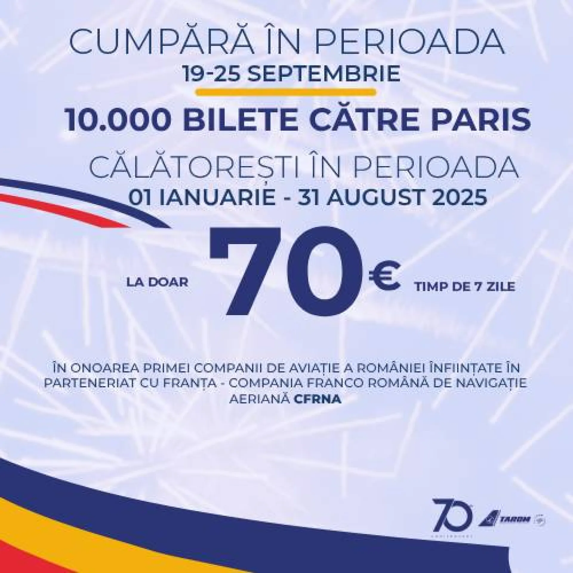 TAROM 70 de ani: 10.000 de bilete spre Paris, la doar 70 EUR!