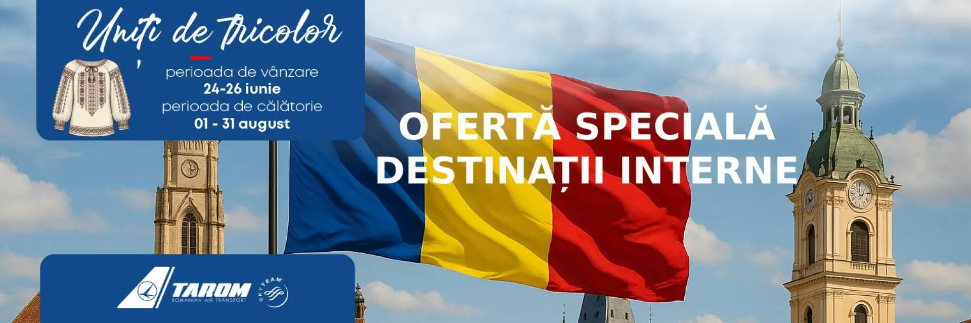 TAROM celebrează Ziua Iei și Ziua Drapelului Național printr-o promoție dedicată zborurilor interne