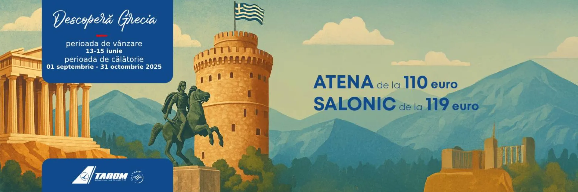 Ofertă Atena și Salonic 13-15 Iunie
