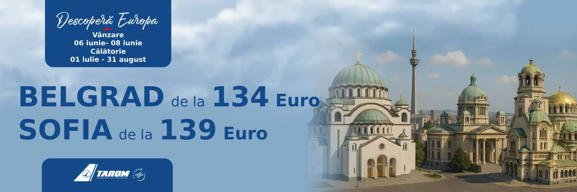 Ofertă Belgrad și Sofia