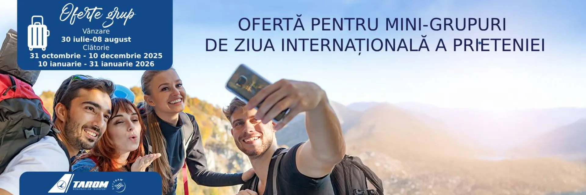 TAROM sărbătorește Ziua Internațională a Prieteniei cu o ofertă dedicată mini-grupurilor